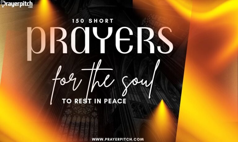 150 Short Prayers for the Soul to Rest in Peace