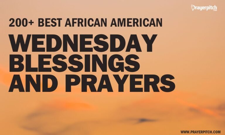 200+ Best African American Wednesday Blessings and Prayers