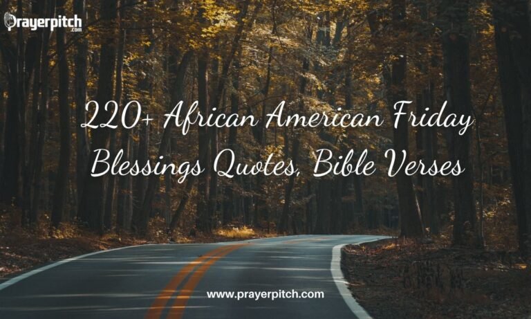 220+ African American Friday Blessings Quotes, Bible Verses