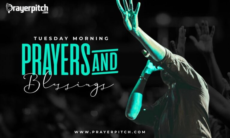 Tuesday Morning Prayers and Blessings