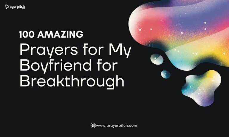 100 Amazing Prayers for My Boyfriend for Breakthrough