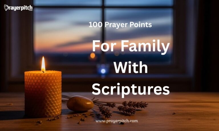 100 Prayer Points for Family With Scriptures