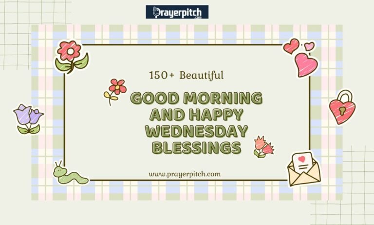 150+ Beautiful Good Morning and Happy Wednesday Blessings
