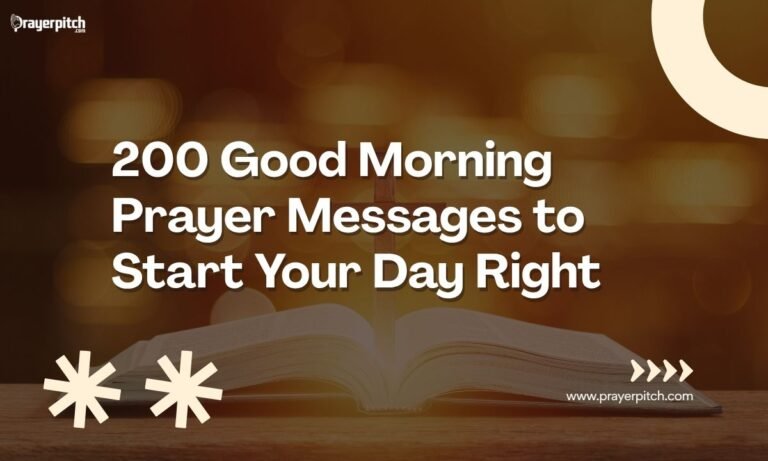 200 Good Morning Prayer Messages to Start Your Day Right
