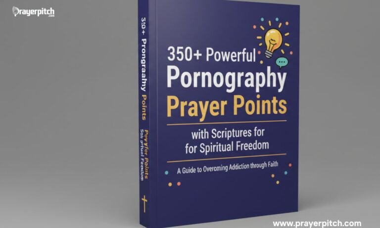 350+ Powerful Pornography Prayer Points with Scriptures for Spiritual Freedom