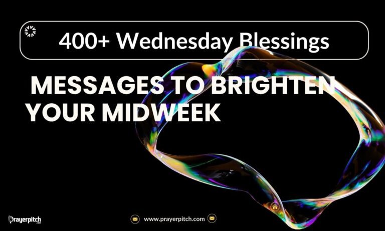 400+ Wednesday Blessings Messages to Brighten Your Midweek