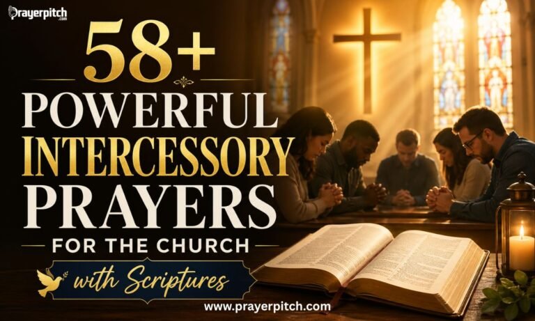 58+ Powerful Intercessory Prayers for The Church with Scriptures