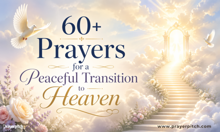 60+ Prayers for a Peaceful Transition to Heaven