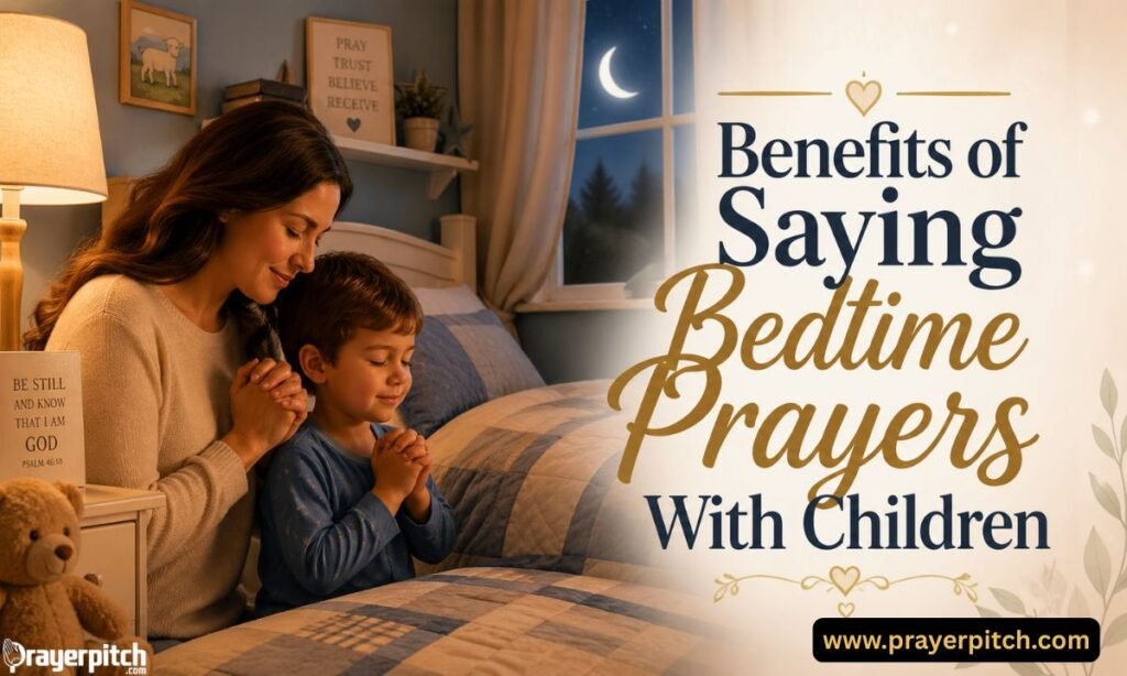 Benefits of Saying Bedtime Prayers With Children