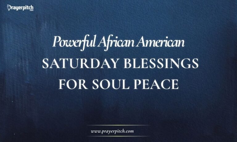 Powerful African American Saturday Blessings for Soul Peace