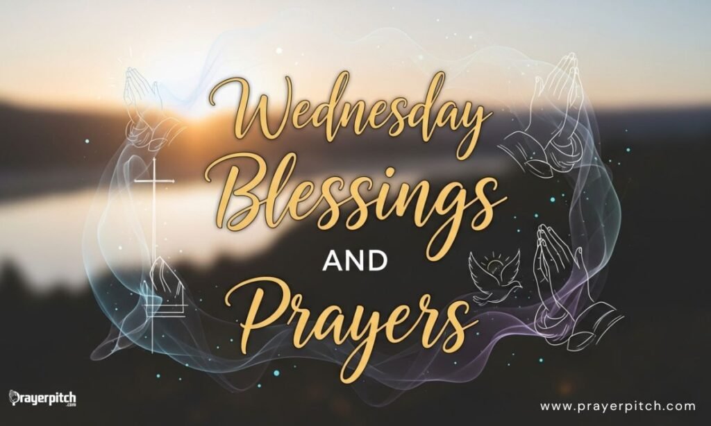 Wednesday Blessings and Prayers