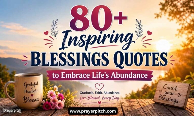 80+ Inspiring Blessings Quotes to Embrace Life's Abundance