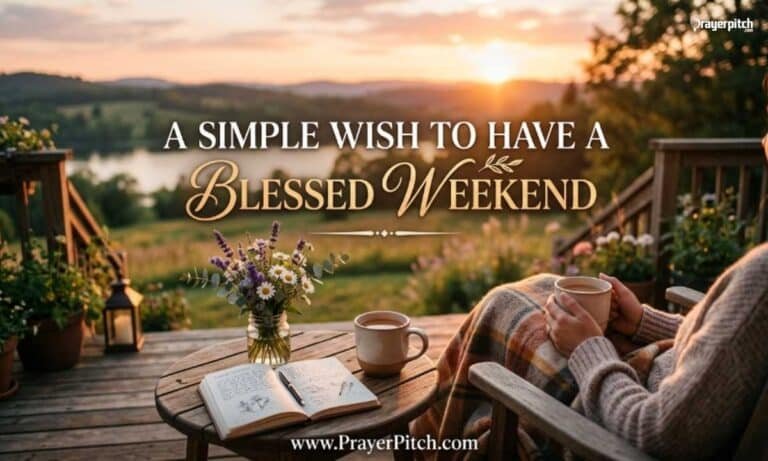 A Simple Wish to Have a Blessed Weekend