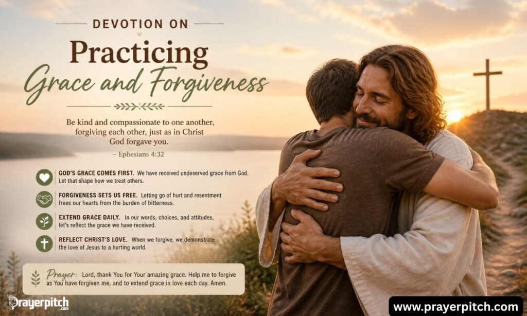 Devotion on Practicing Grace and Forgiveness
