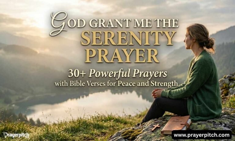 God Grant Me the Serenity Prayer 30+ Powerful Prayers with Bible Verses for Peace and Strength