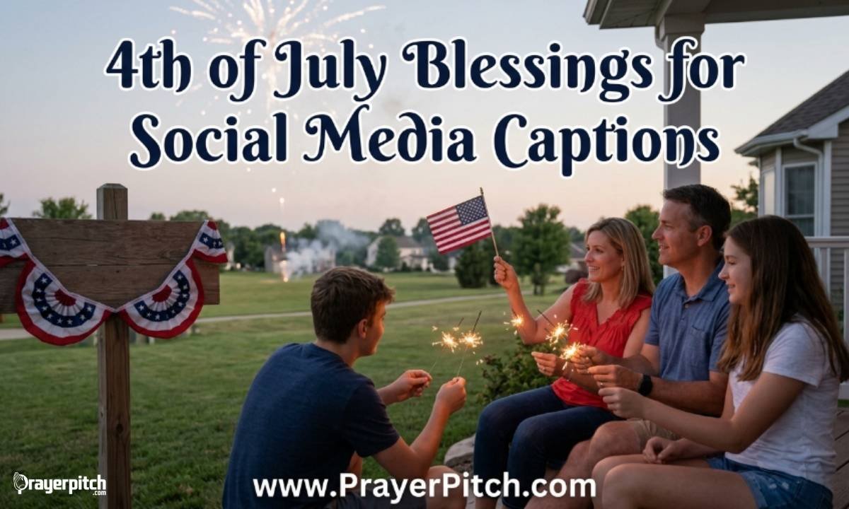 4th of July Blessings for Social Media Captions