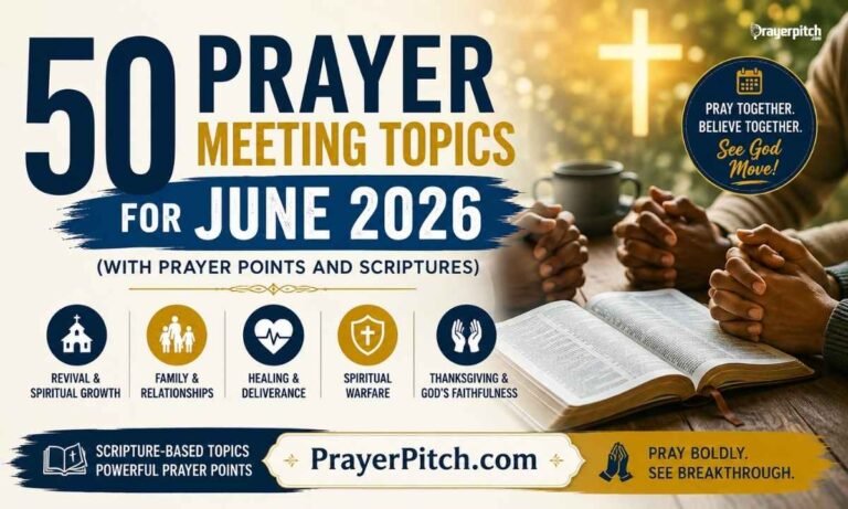 50 Prayer Meeting Topics for June 2026 (With Prayer Points and Scriptures)