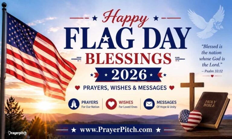 Happy Flag Day Blessings 2026 Prayers, Wishes & Messages