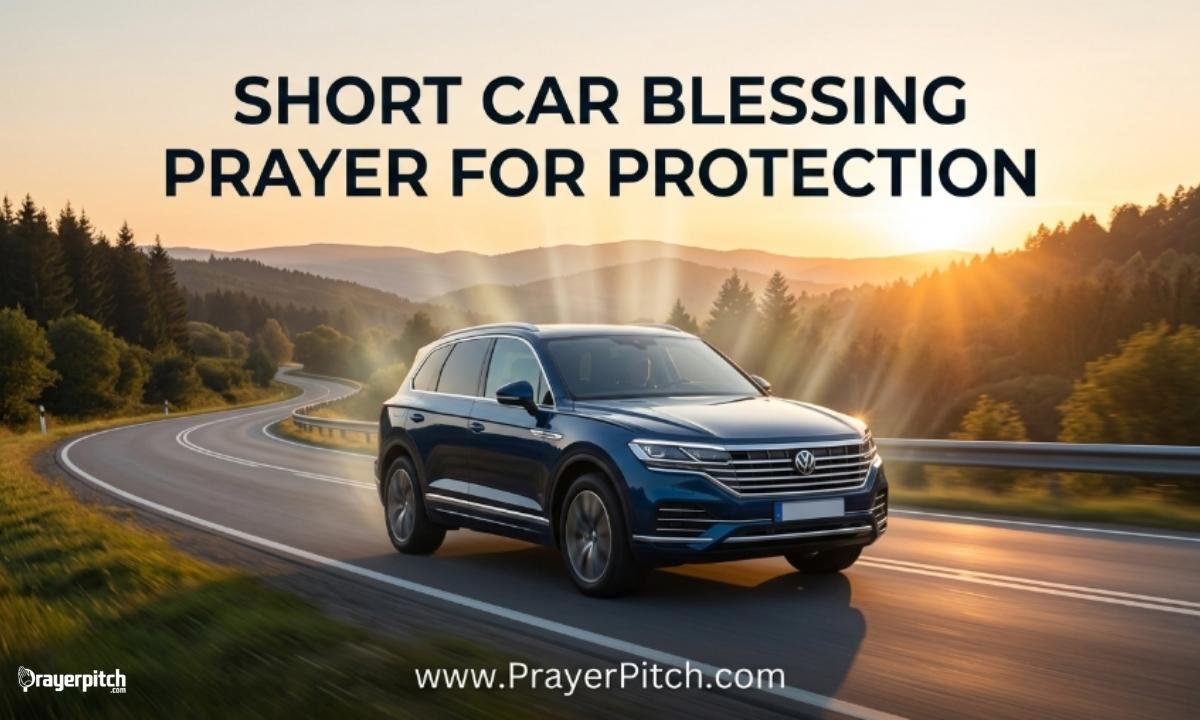 Short Car Blessing Prayer for Protection