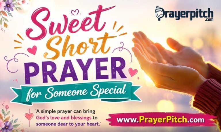 Sweet Short Prayer for Someone Special Dear to You